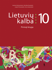 Lietuvių kalba. Vadovėlis 10 klasei. Pirmoji knyga