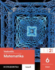 Matematika. Vadovėlis 6 klasei, 2 dalis, serija Horizontai
