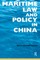 Maritime Law and Policy in China