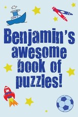 Benjamin's Awesome Book Of Puzzles!