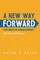 A New Way Forward For Wealth Management