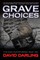 Grave Choices