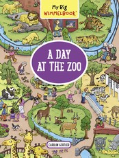 My Big Wimmelbook--A Day at the Zoo (Children's Board Book Ages 2-5)