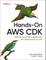 Hands-On AWS Cdk