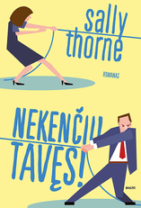NEKENČIU TAVĘS! Šmaikšti, erotiška ir kupina įtampos romantinė istorija. Juk neapykanta stulbinamai panaši į meilę...