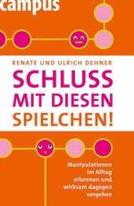 Dehner, R: Schluss mit diesen Spielchen!