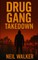 Drug Gang Takedown