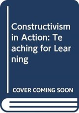 Constructivism in Action