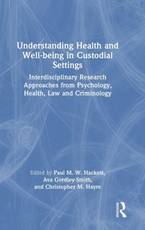 Understanding Health and Well-being in Custodial Settings