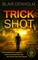 Trick Shot