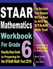 STAAR Mathematics Workbook For Grade 6