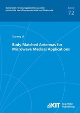 Body Matched Antennas for Microwave Medical Applications