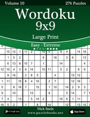 Wordoku 9x9 Large Print - Easy to Extreme - Volume 10 - 276 Logic Puzzles
