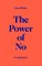 The Power of No