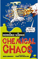 Chemical Chaos (Horrible Science)