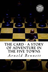 The Card - A Story Of Adventure In The Five Towns