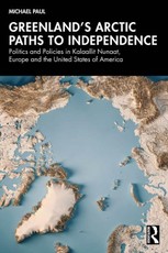 Greenland's Arctic Paths to Independence
