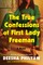 The True Confessions of First Lady Freeman