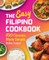 The Easy Filipino Cookbook: 100 Classics Made Simple