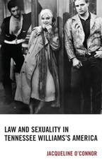 Law and Sexuality in Tennessee Williams's America