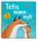 Tėtis mane myli