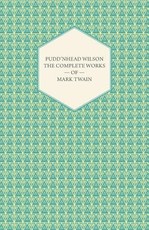 Pudd'nhead Wilson -The Complete Works of Mark Twain