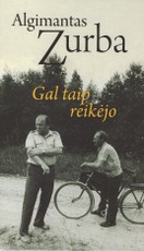 Gal taip reikėjo