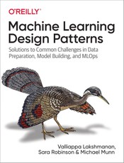 Machine Learning Design Patterns