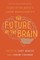 Future of the Brain