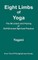 Eight Limbs of Yoga - The Structure and Pacing of Self-Directed Spiritual Practice