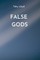 False Gods