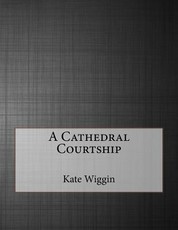 A Cathedral Courtship