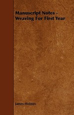 Manuscript Notes - Weaving for First Year