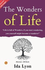 The Wonders of Life (Illustrated)