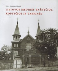 Lietuvos medinės bažnyčios, koplyčios ir varpinės