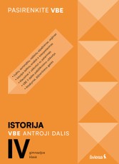 Istorija. VBE II dalis. IV gimnazijos klasei, serija Pasirenkite VBE