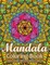 Mandala Coloring Book The World's Best Mandala Coloring Book