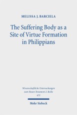 The Suffering Body as a Site of Virtue Formation in Philippians