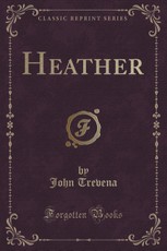 Heather (Classic Reprint)