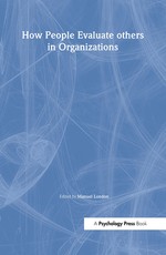 How People Evaluate Others in Organizations