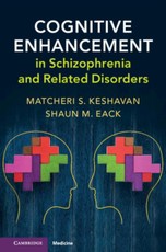 Cognitive Enhancement in Schizophrenia and Related Disorders