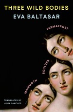 Three Wild Bodies