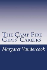 The Camp Fire Girls' Careers