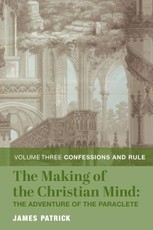 The Making of the Christian Mind: The Adventure of the Paraclete
