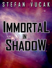 Immortal in Shadow