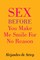 Sex Before You Make Me Smile For No Reason