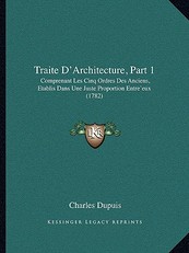 Traite D'Architecture, Part 1