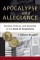 Apocalypse and Allegiance