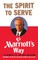 The Spirit to Serve Marriott's Way