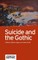 Suicide and the Gothic